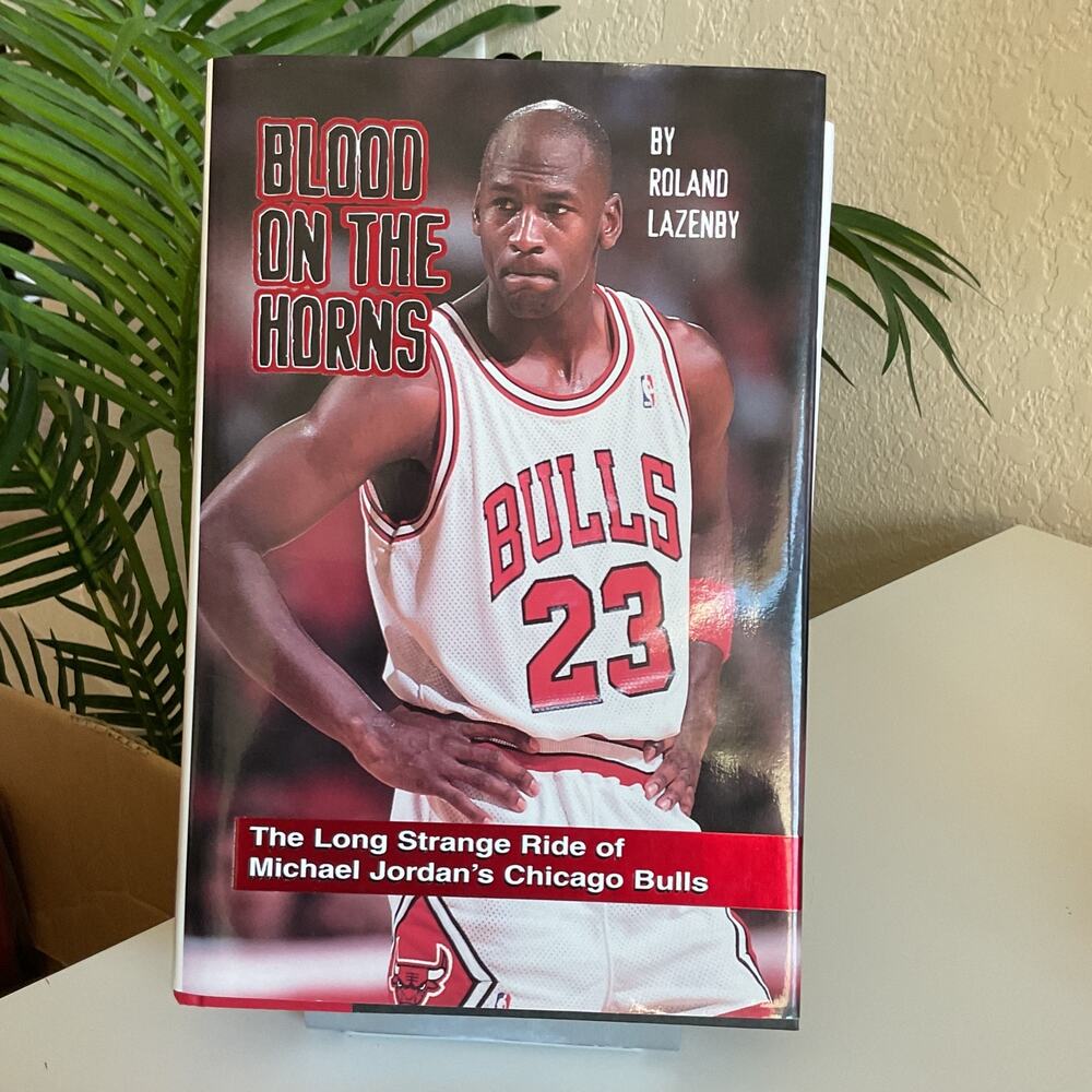 Micheal Jordan Blood On The Horns Long Strange Ride Of Chicago Bulls 1966 Book
